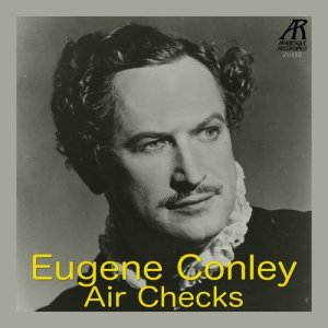อัลบัม Air Checks ศิลปิน Eugene Conley
