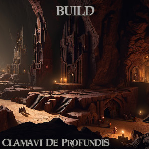 Clamavi De Profundis的專輯Build