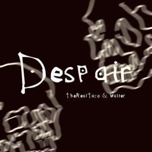 收聽TheRealTaco的Despair (Explicit)歌詞歌曲
