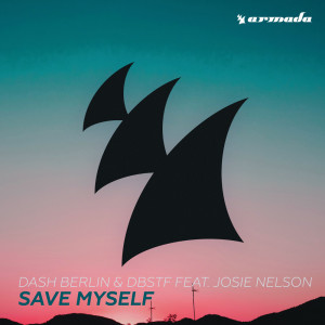 收聽Dash Berlin的Save Myself (Club Mix)歌詞歌曲