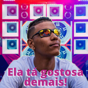 Listen to Ela Ta Gostosa Demais song with lyrics from Mc AndréZinho Original