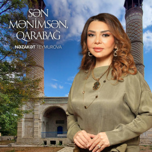 Listen to Sən Mənimsən, Qarabağ song with lyrics from Nəzakət Teymurova