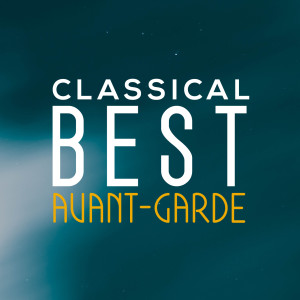 Arvo Part的专辑Classical Best Avant Garde