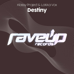 Listen to Destiny (feat. Lokka Vox) (Original Mix) song with lyrics from Klassy Project