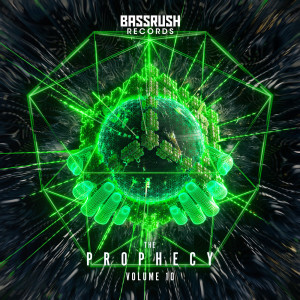 อัลบัม The Prophecy: Volume 10 (Explicit) ศิลปิน Bassrush