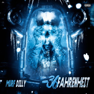 Album -36 Degrees Fahrenheit (Explicit) from Murf Dilly