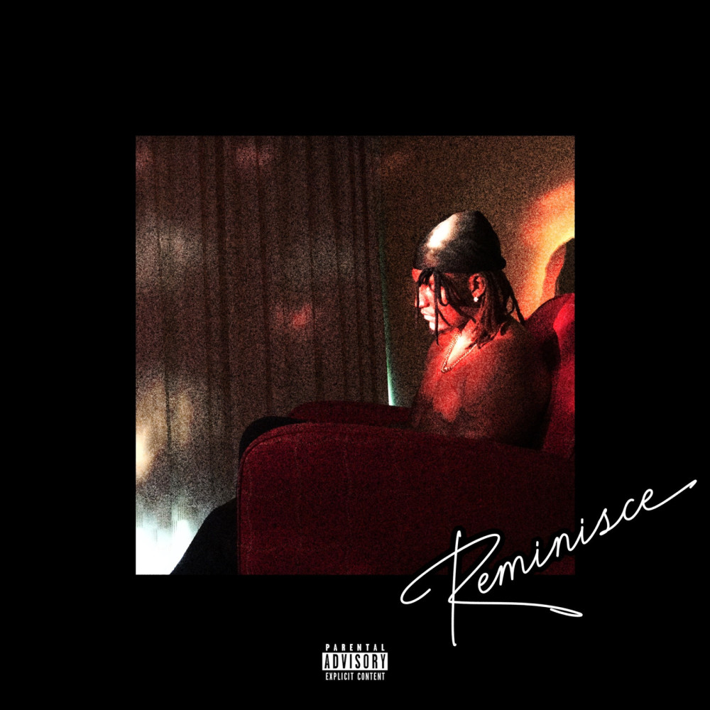 Reminisce (Explicit)