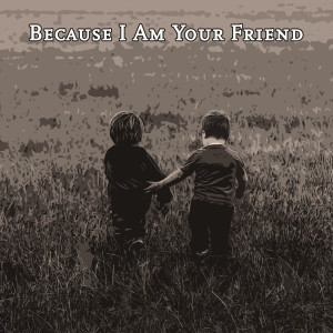 Album Because I Am Your Friend oleh Art Tatum & His Swingsters