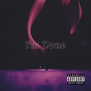 Album I'm Done (Explicit) from Fatur Rachman
