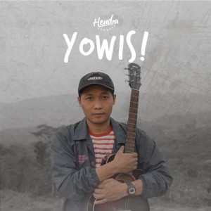 收听Hendra Kumbara的Yowis歌词歌曲