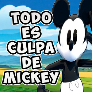 Album Todo es Culpa de Mickey from Vristok