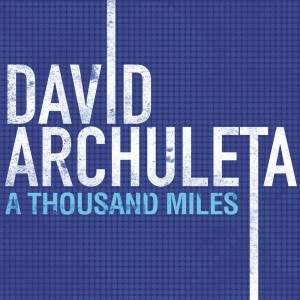 收聽David Archuleta的A Thousand Miles (Main Version)歌詞歌曲