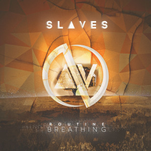 Album Routine Breathing oleh Slaves