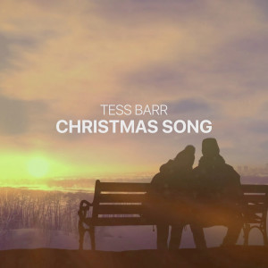 收聽Tess Barr的Christmas Song歌詞歌曲