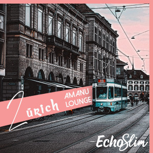 EchoSlim的專輯Zürich