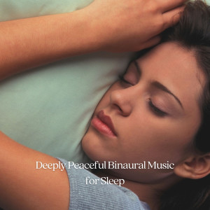 Album Deeply Peaceful Binaural Music for Sleep from sleepy planet