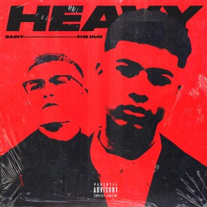 Listen to HEAVY (Explicit) song with lyrics from saint the duo