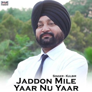 Kulbir的專輯Jaddon Mile Yaar Nu Yaar - Single