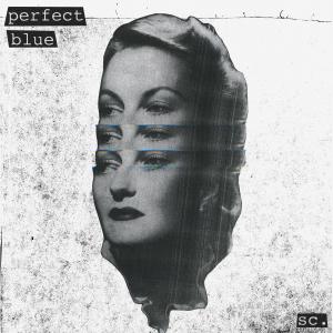 收聽Softcult的Perfect Blue歌詞歌曲