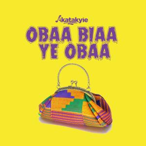 Akatakyie的專輯Obaa Biaa Ye Obaa