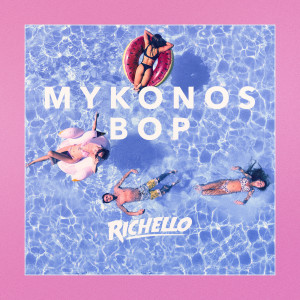 ดาวน์โหลดและฟังเพลง Mykonos Bop พร้อมเนื้อเพลงจาก Richello