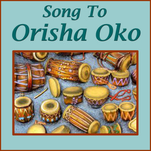 ดาวน์โหลดและฟังเพลง Song To Orisha Chango พร้อมเนื้อเพลงจาก Cuba Folk