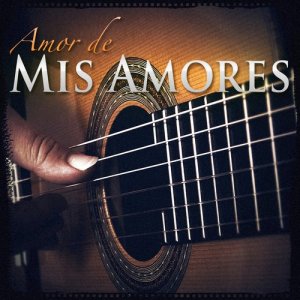 ดาวน์โหลดและฟังเพลง Amor Amor Amor พร้อมเนื้อเพลงจาก Amor De Mis Amores