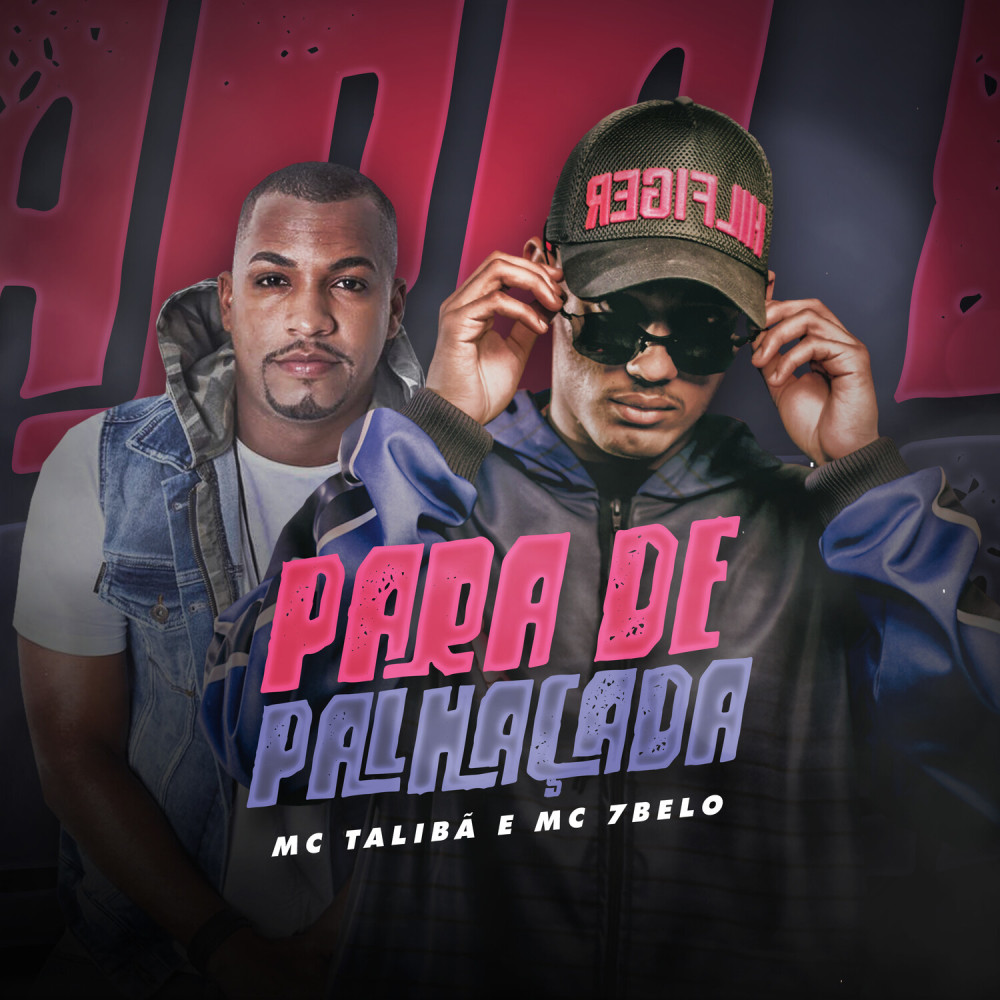 Para de Palhaçada (Explicit)