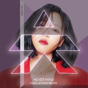 Album Never Mind (Chad Atkins Remix Version) oleh 문나이프