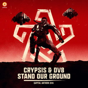 Listen to Stand Our Ground (Qapital 2016 Anthem) (Edit) song with lyrics from Crypsis
