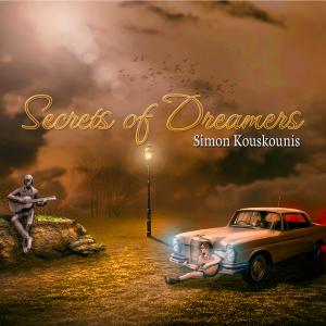 Listen to Secrets of Dreamers song with lyrics from Simon Kouskounis