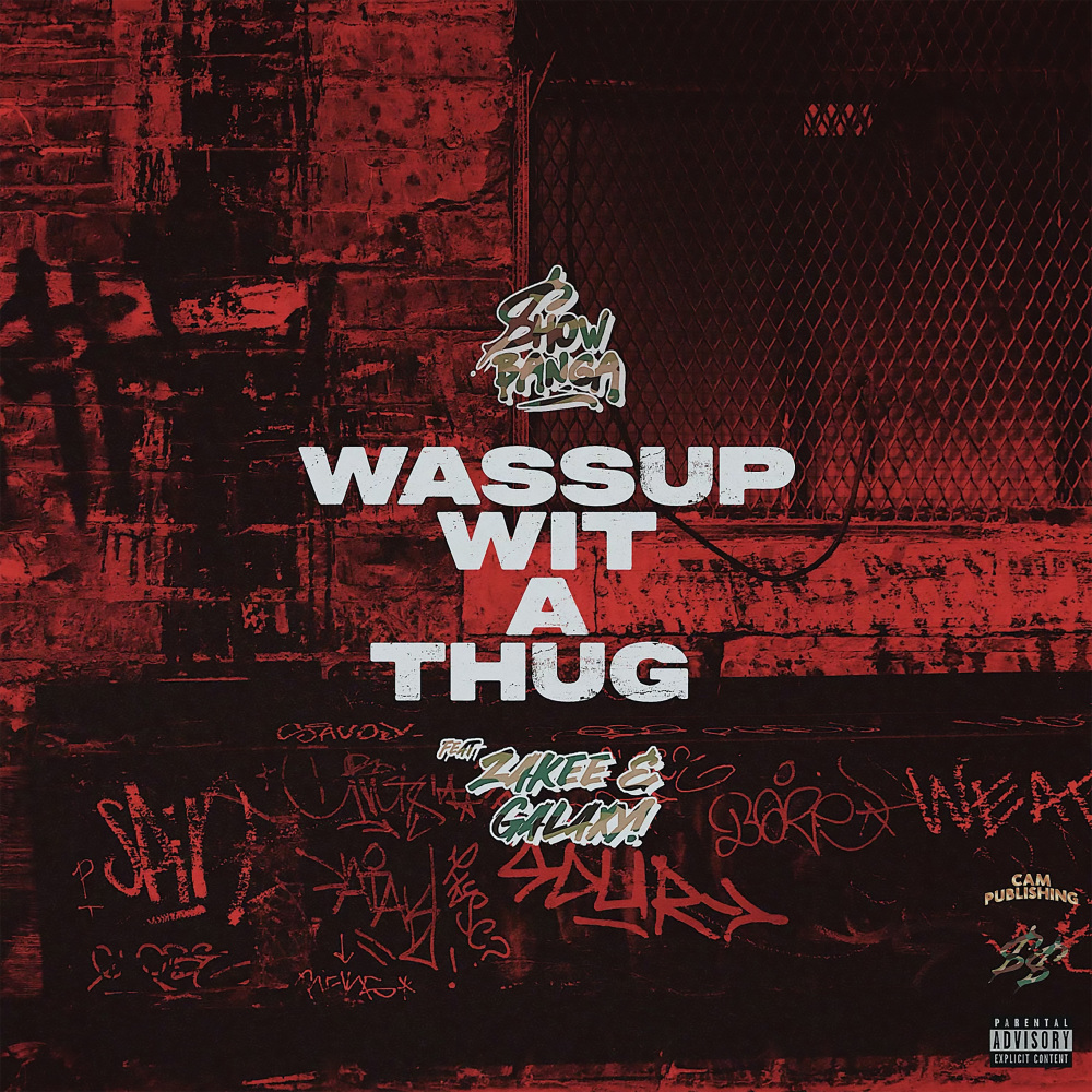 WASSUP WIT A THUG (Explicit)