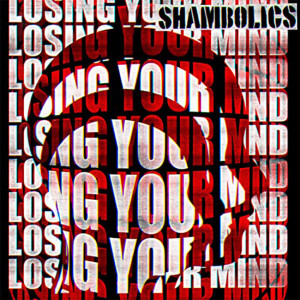 Dengarkan lagu Losing Your Mind nyanyian Shambolics dengan lirik