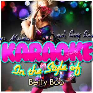 ดาวน์โหลดและฟังเพลง Doin' The Do (In the Style of Betty Boo) [Karaoke Version] (Karaoke Version) พร้อมเนื้อเพลงจาก Ameritz - Karaoke