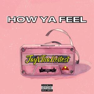 Album How Ya Feel (Explicit) from 