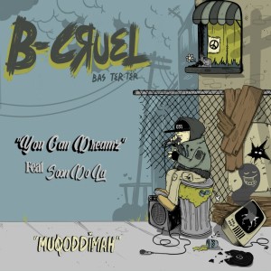 Dengarkan You Can Dreamz lagu dari B-Cruel dengan lirik