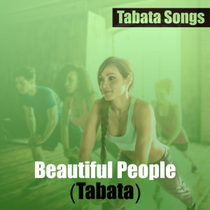 Listen to Beautiful People (Tabata) song with lyrics from Tabata Songs