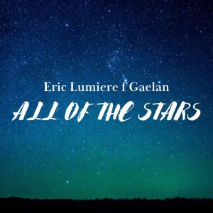 Gaelan的专辑All of the Stars (Acoustic)