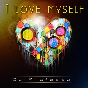 Listen to I Love Myself song with lyrics from Da Professor