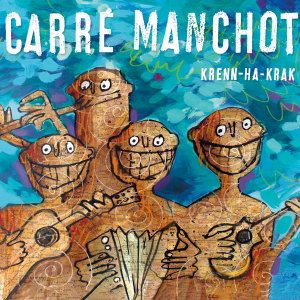 Carré Manchot的專輯Krenn-ha-krak