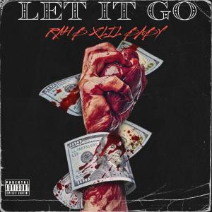 Let It Go (feat. 4PF LIL BABY) [Explicit]