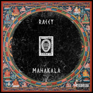Album Mahakala (Explicit) from Raccy