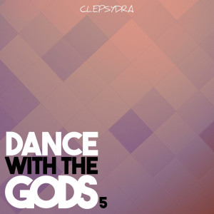 Various Artists的專輯Dance With the Gods 5