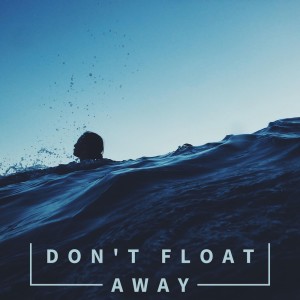 Album Don't Float Away from Marco Allevi