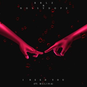 Album I Need You from RBLZ