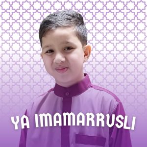 Album Ya Imamarrusli from Muhammad Hadi Assegaf