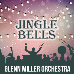 Album Jingle Bells from Glenn Miller Orchestra