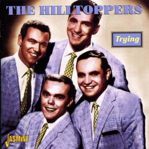 收聽The Hilltoppers的You're All That I Need歌詞歌曲