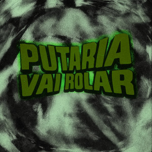 yngastrobeatz.的專輯PUTARIA VAI ROLAR (Explicit)
