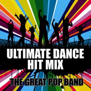 The Great Pop Band的專輯Ultimate Dance Hit Mix
